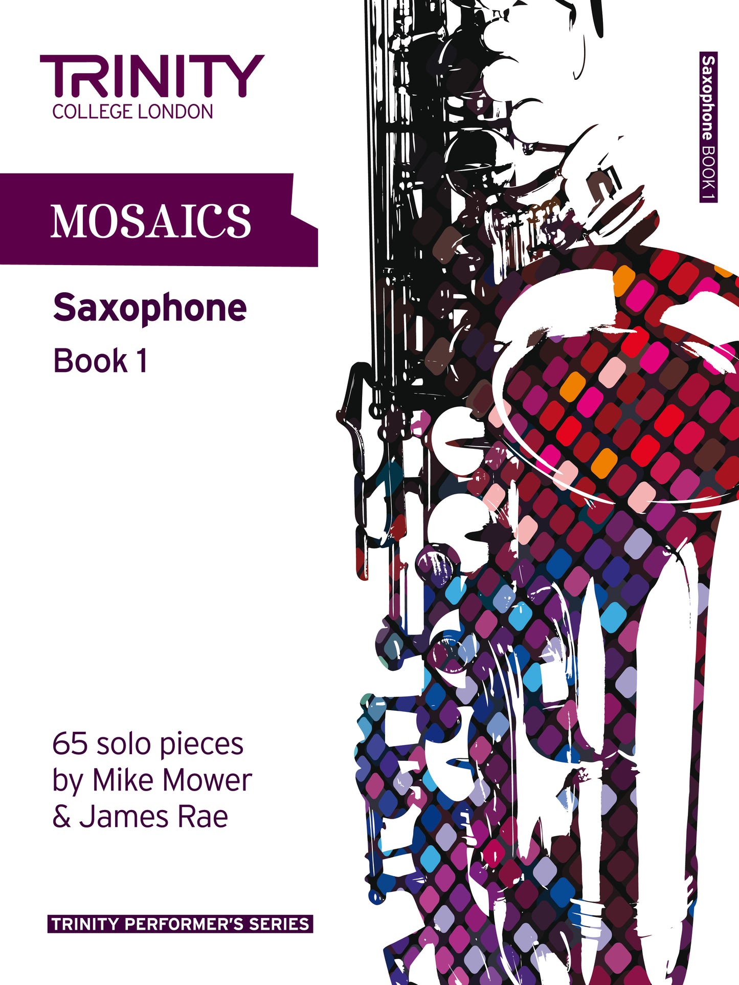 Mosaics for Saxophone Book 1 - Initial-Grade 5