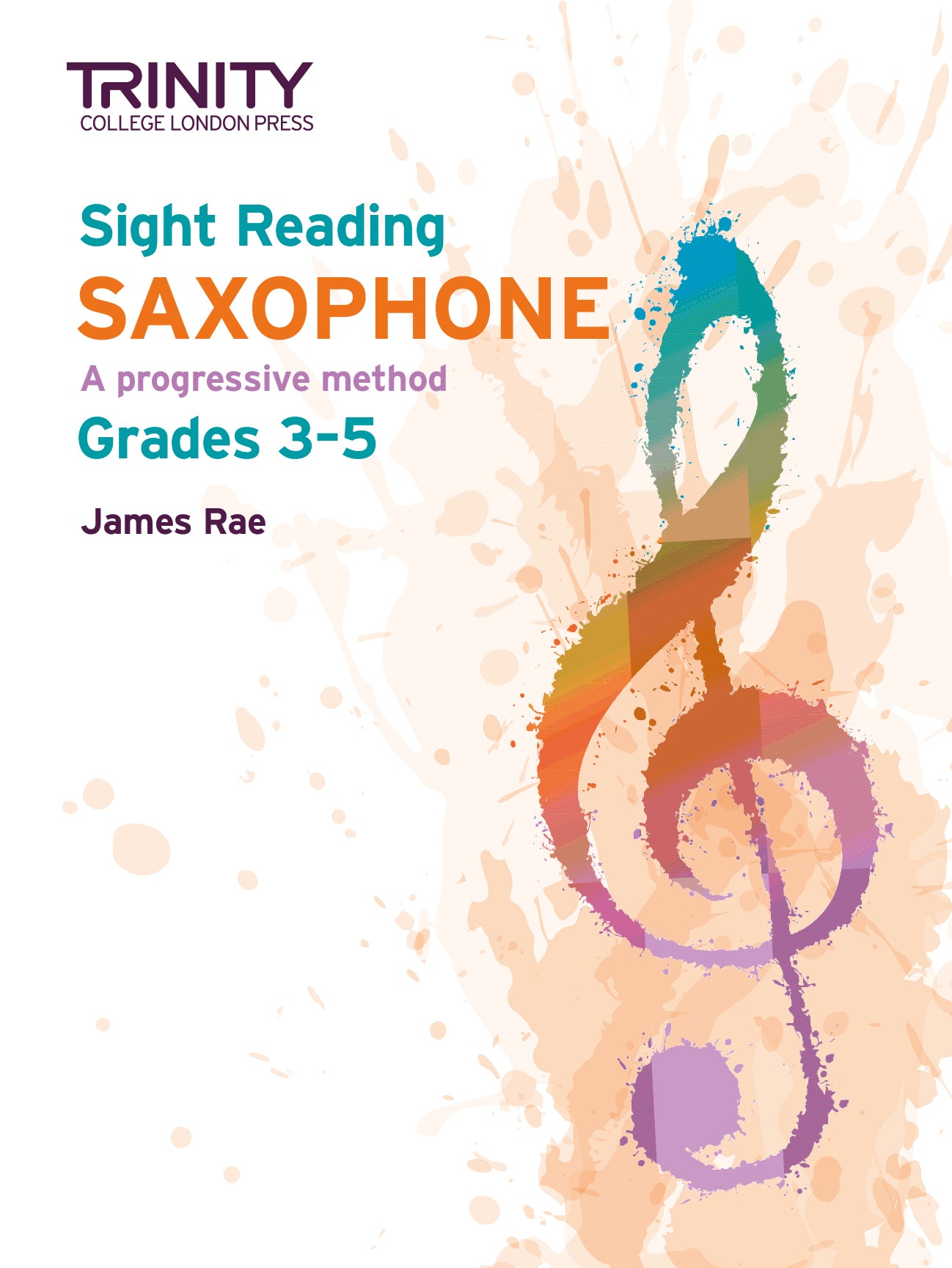 Trinity College London Sight Reading Saxophone: Grades 3-5