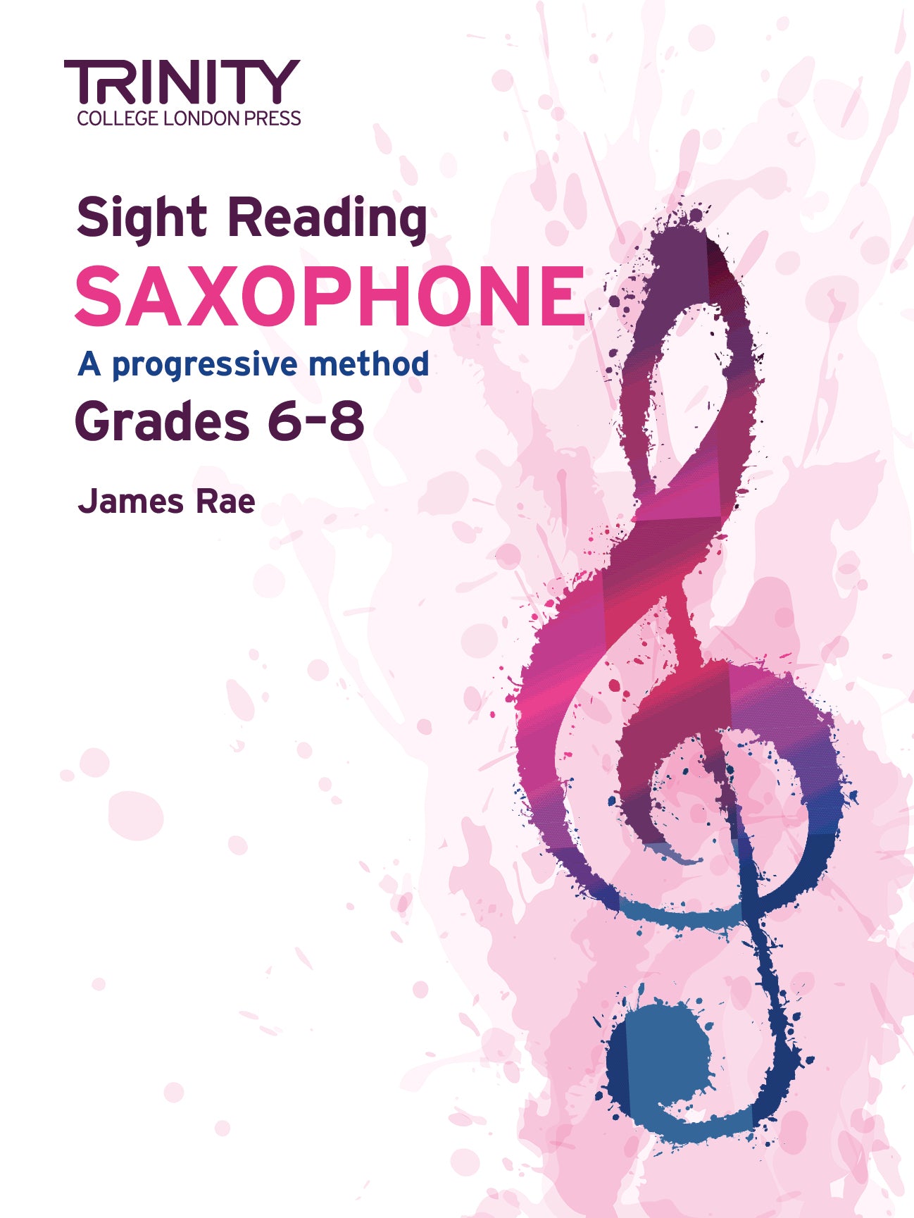 Trinity College London Sight Reading Saxophone: Grades 6-8