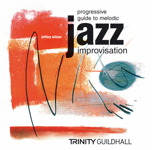 Progressive Guide To Melodic Jazz Improvisation