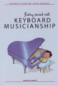 Getting Started with Keyboard Musicianship