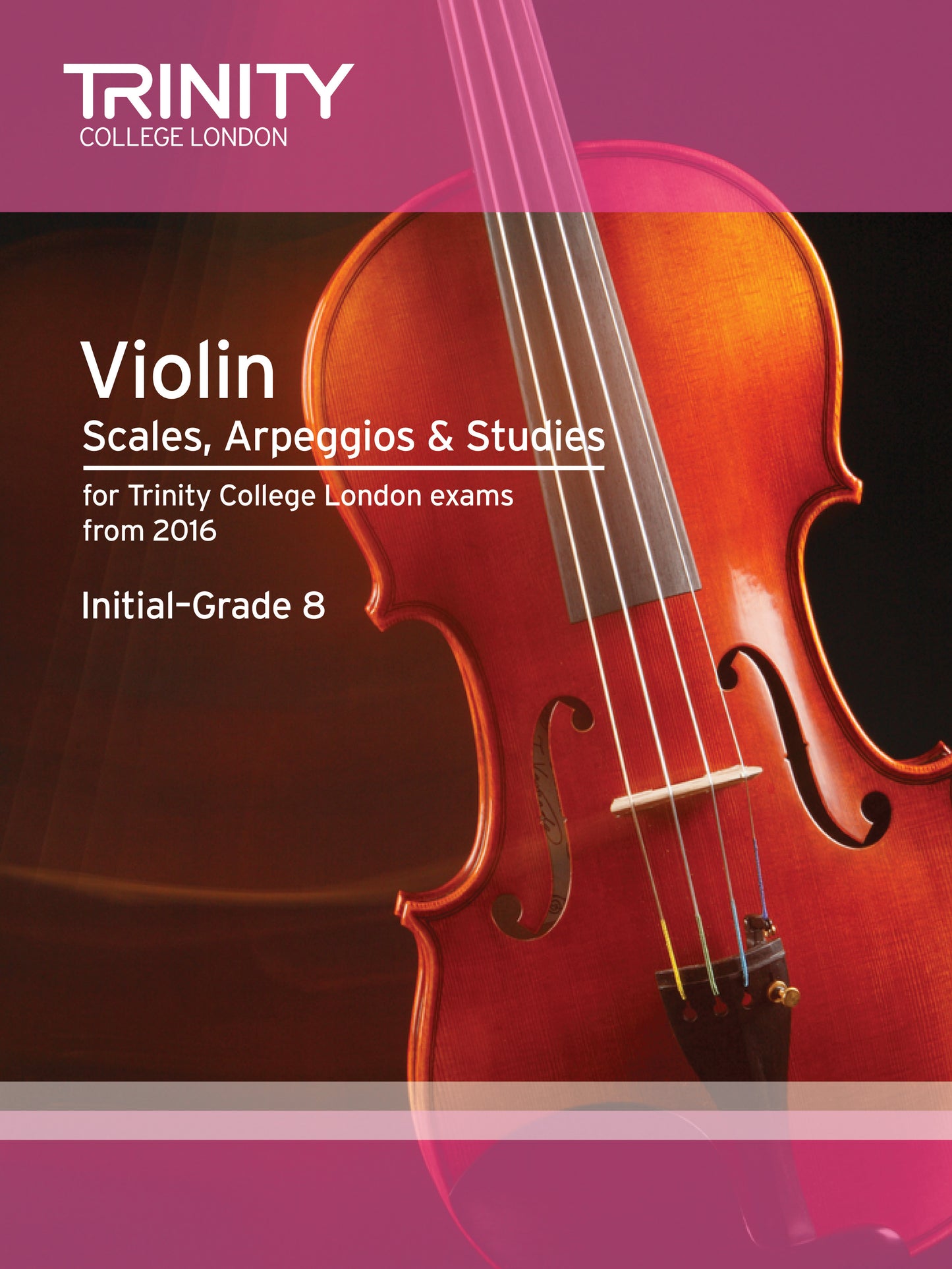 Violin Scales, Arpeggios & Studies Initial-Grade 8 from 2016