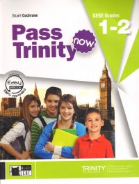 Pass Trinity Now GESE Grades 1-2 (Students Book + CD)