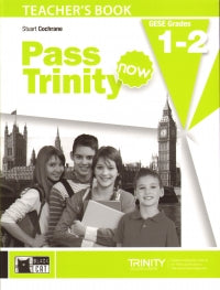 Pass Trinity Now GESE Grades 1-2 (Teacher's Book + CD)