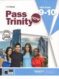 Pass Trinity Now GESE Grades 9-10 (Students Book + CD)