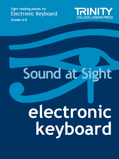 Sound at Sight Electronic Keyboard: Grades 6-8