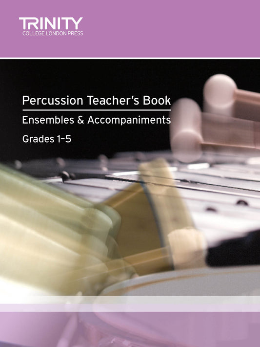 Trinity Percussion Teacher's Book Grades 1-5 Book and CD