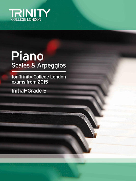 Piano Scales & Arpeggios from 2015, Initial-Grade 5